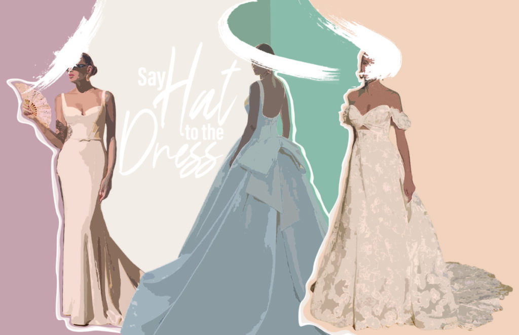 say hat to the dress