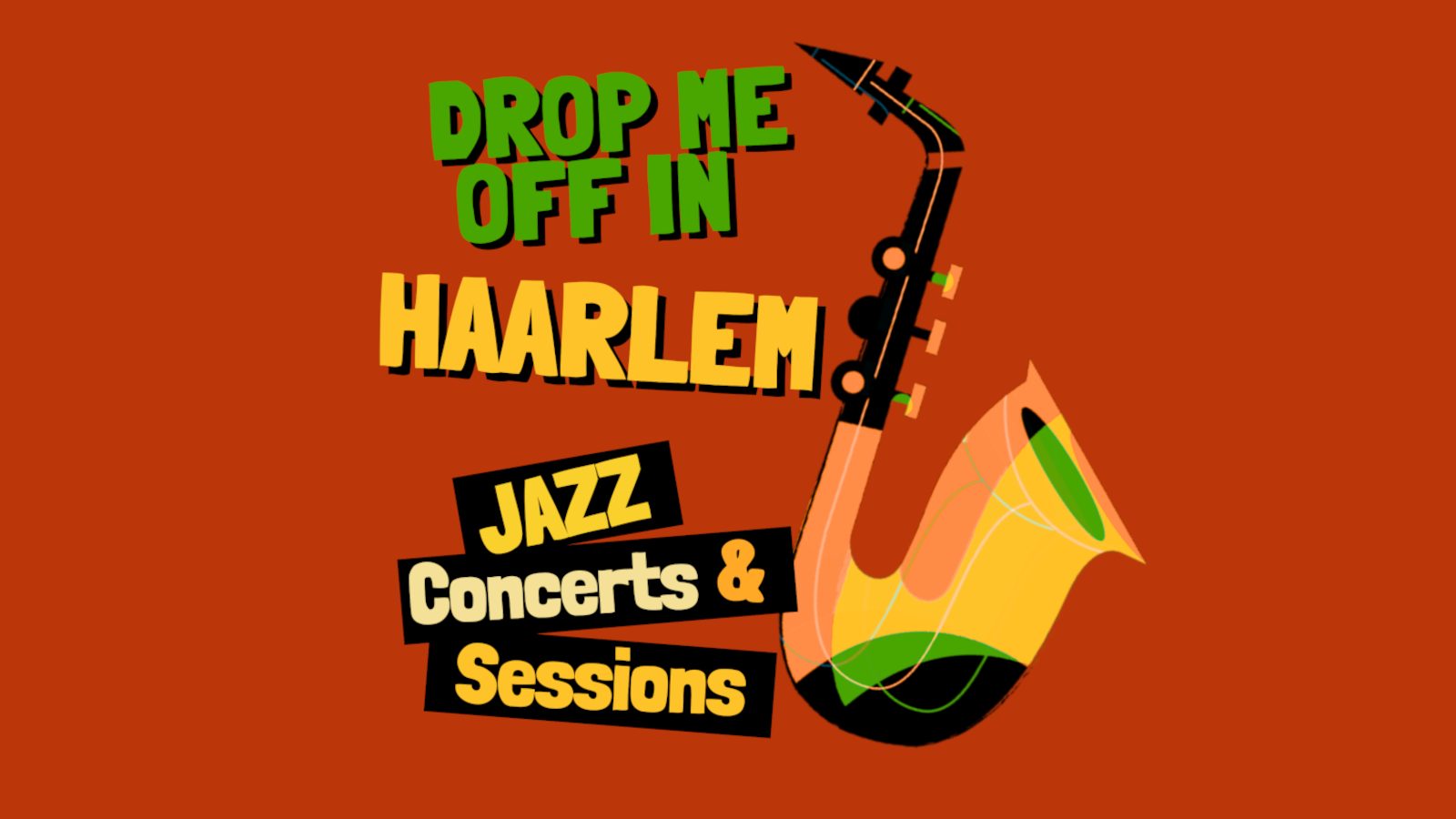Sessie: Drop me off in Haarlem, jazzmuziek uit Haarlem!
