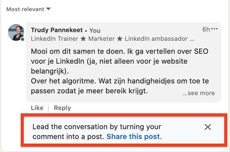 LinkedIn blog algoritme -LinkedIn vraagt om te delen - Lead the conversation by turning your comment into a post